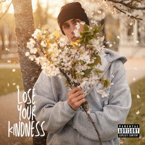 Lose Your Kindness by OBGS