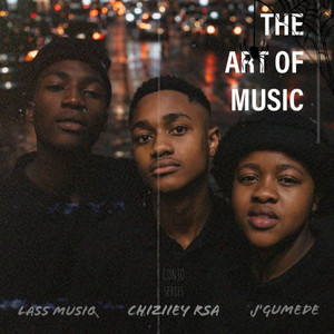 Conjo 2 by Lass1.0 MUSIQ, Jgumede, RSKMUSIQ, Chiziiey Rsa