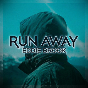 Run Away by Eddie Brook