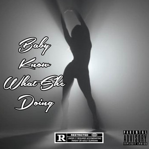 Baby Know What She Doing by Rocky Madison