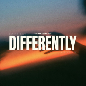 Differently (Just The Memory) by Evan Mercer
