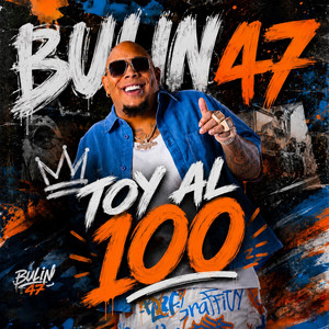 Toy Al 100 by Bulin 47, Breyco En Producidera Album Cover
