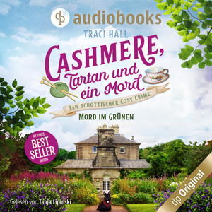 Mord im Grünen [Cashmere, Tartan und ein Mord, Band 2, Ein schottischer Cosy Crime (Ungekürzt)]