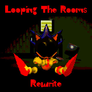 Looping The Rooms Rewrite by Springless