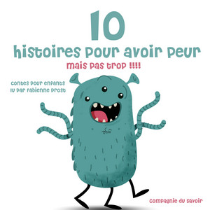 10 histoires pour avoir peur mais pas trop (Les plus beaux contes pour enfants)