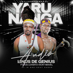 Linus De Genius - Yarunanga (feat. Ice lover & Vicky Mavel)