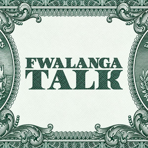Fwalanga Talk by Troy Mob