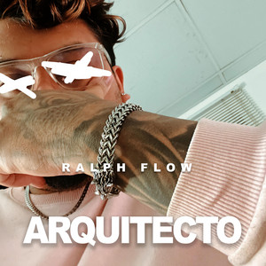 ARQUITECTO by RALPH FLOW