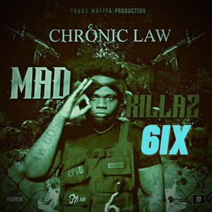 Chronic Law - Mad Killaz 6ix
