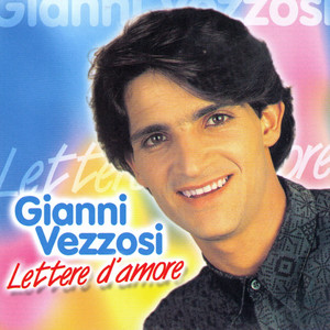 Gianni Vezzosi - Lettera D'Amore