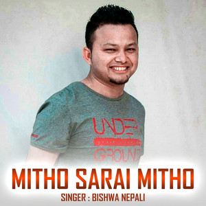 Bishwa Nepali - Mitho Sarai Mitho