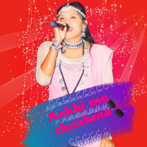 Samikshya Chaudhary & Ram Kumar Kathariya - Aakhi Me Chashma