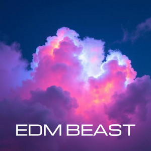 Clouded by EDM BEAST