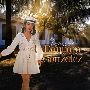 Dayyam Gonzalez - Renacer