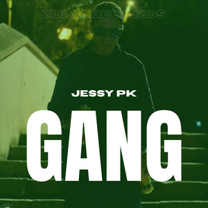GANG by Jessy Pk