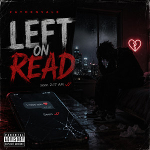 Left On Read by Zaydenvale