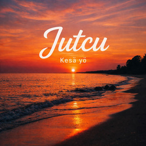 Jutcu - Kesä yö