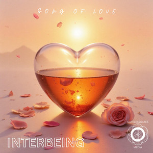 SONG OF LOVE by INTERBEING