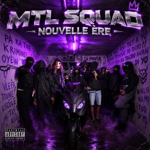 Nouvelle ère by MTL SQUAD