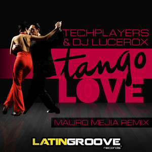 Tango Love - Mauro Mejia Remix