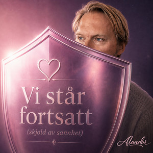 Vi står fortsatt (skjold av sannhet) by Alex Alandor