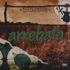 ARREBATA by The flemoDR