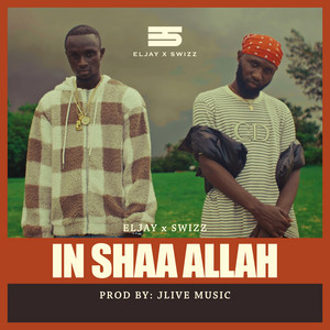 ElJay X Swizz - In Shaa Allah