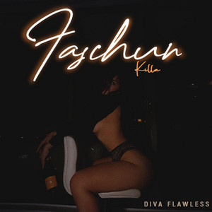 Faschun Killa – Single von Diva Flawless | Spotify