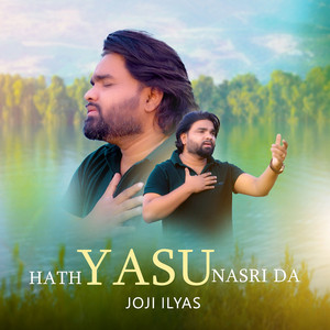 JOJI ILYAS - Hath Yasu Nasri Da