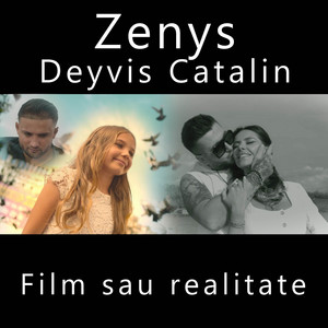 Zenys - Film sau realitate