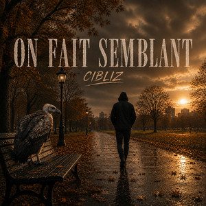 On fait semblant by Cibliz