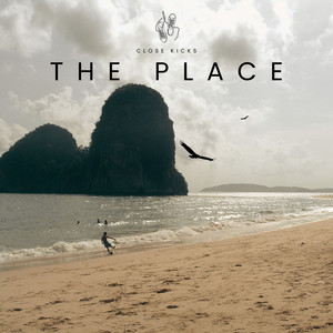 The Place by Close Kicks