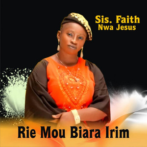 Sister Faith Nwa Jesus - Rie muo biara irim