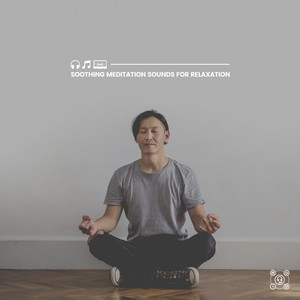 Soothing Meditation Sounds for Relaxation album