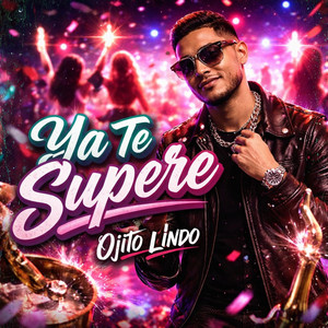 ya te supure by ojito lindo