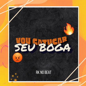 Vou Catucar Seu Boga