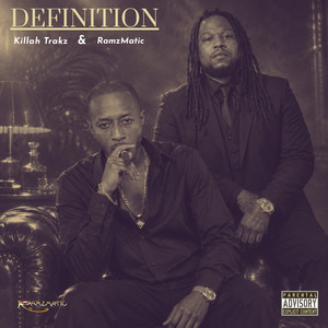 DEFINITION by RamzMatic, Killah Trakz