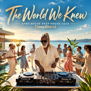 The World We Knew by DeepBlend