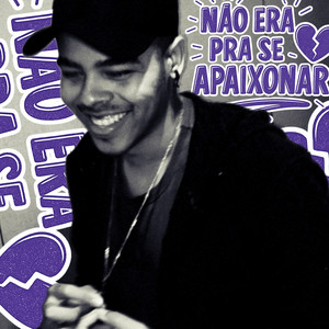 Não era pra se apaixonar