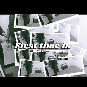 Kel Smoove - First Time In
