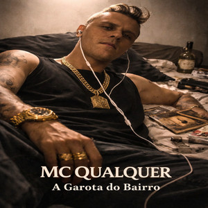 A Garota Do Bairro - Remix by MC Qualquer, DJ Maer
