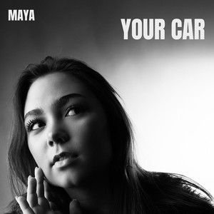 Your Car by Maya