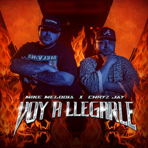 Voy A llegarle by Mike Melodia, Chryz Jay