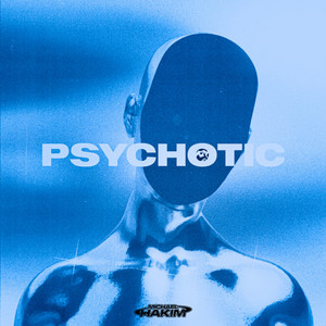 Psychotic by Michael Hakim