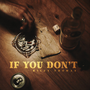 If You Don't by Riley Thomas