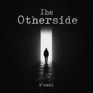 The Otherside by R'mani