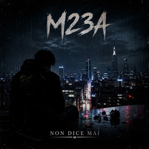 Non Dice Mai by M23A