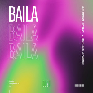 Baila by Amáve, Sandgino, Lucky Francis