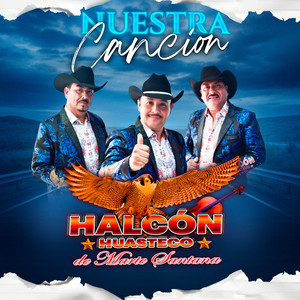 Halcón Huasteco de Marte Santana - Nuestra Canción (2025 Remastered Version)