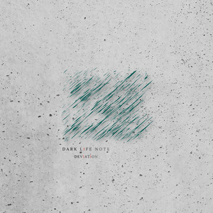 Deviation by Dark Life Note